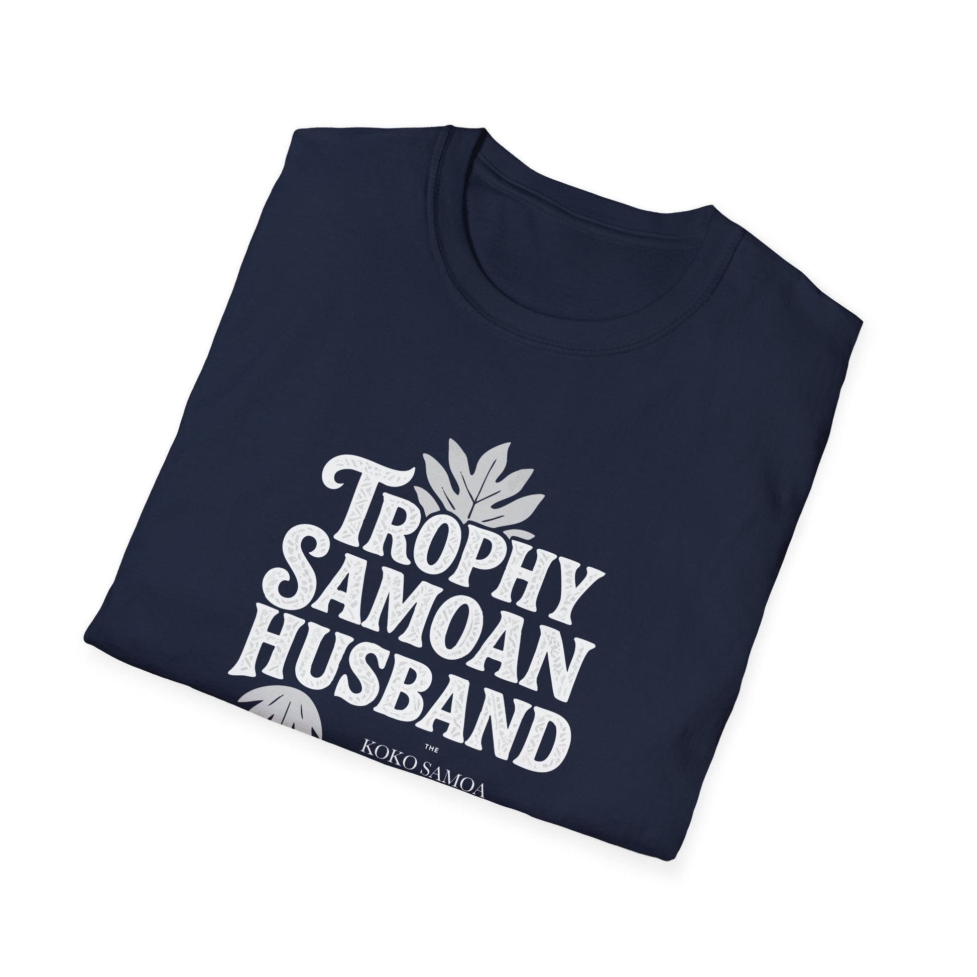 Soft Men's Tee - Trophy Samoan Husband - USA - The Koko Samoa