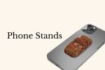 Phone Stands
