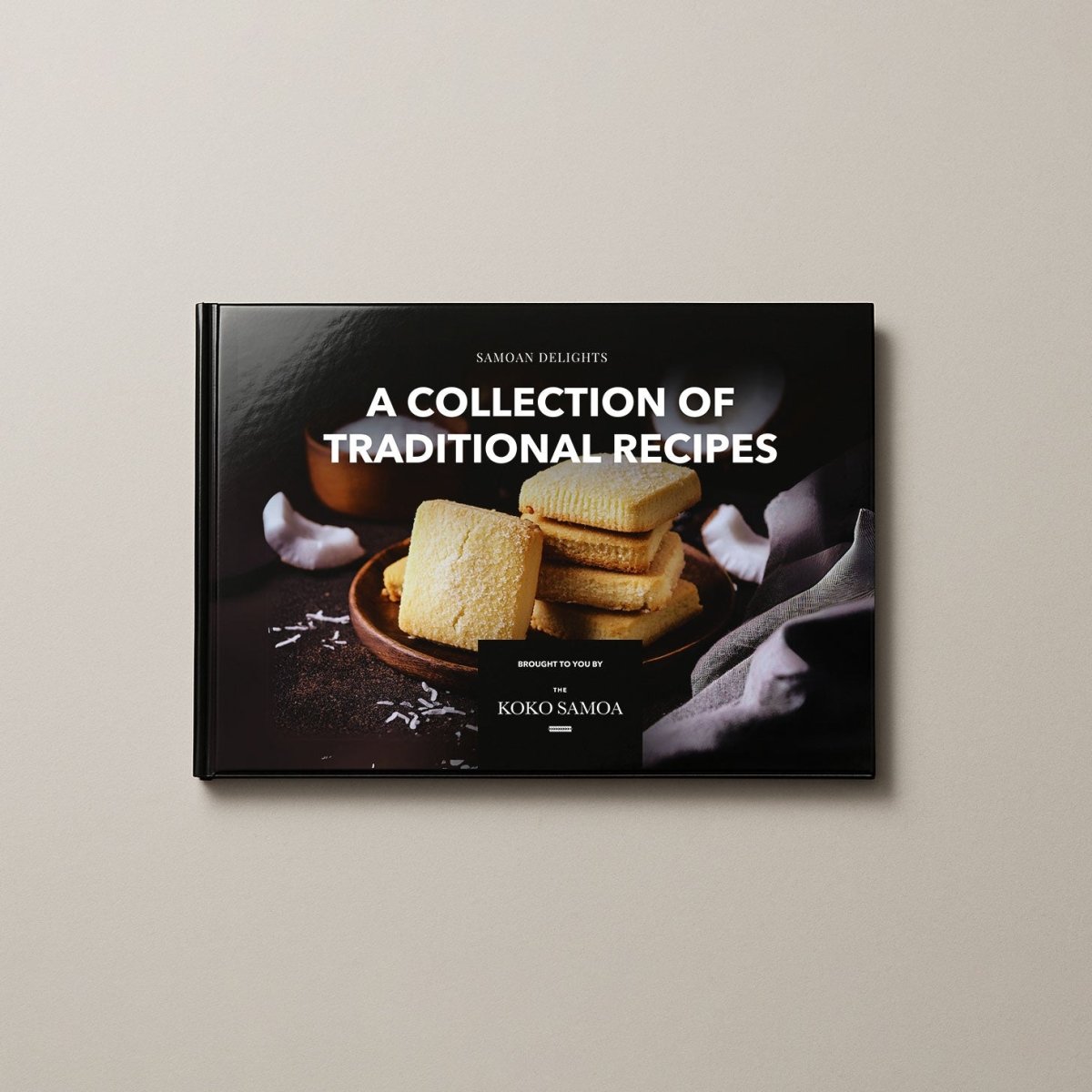 Hardcover A4 - Samoan Delights: Samoan Recipes Cookbook - Vol 1 - AU/NZ/USA - The Koko Samoa