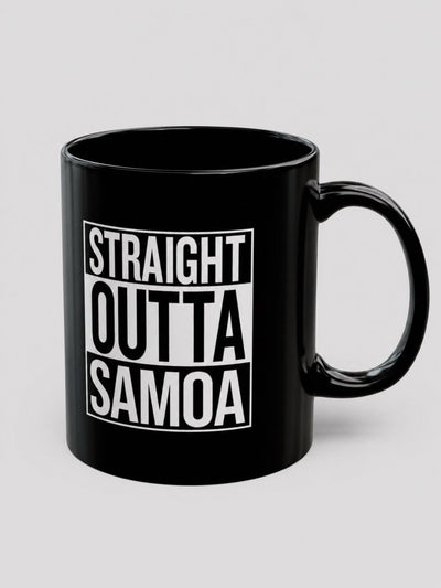 Mug 11oz - Straight Outta Samoa