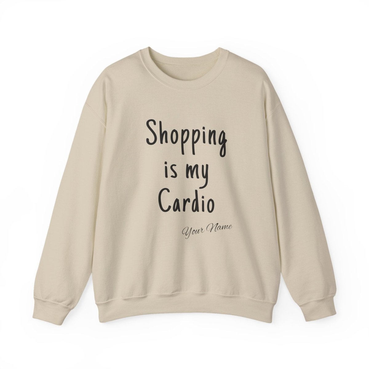 Unisex heavy sweatshirt by Monster Digital with "Shopping is My Cardio" personalized design on ash-colored fabric.