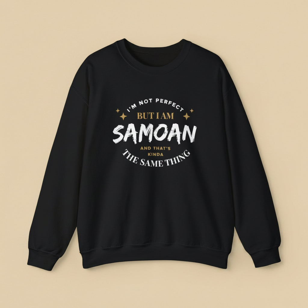 Unisex Heavy Sweatshirt - Not Perfect But Samoan - Personalised - USA - The Koko Samoa