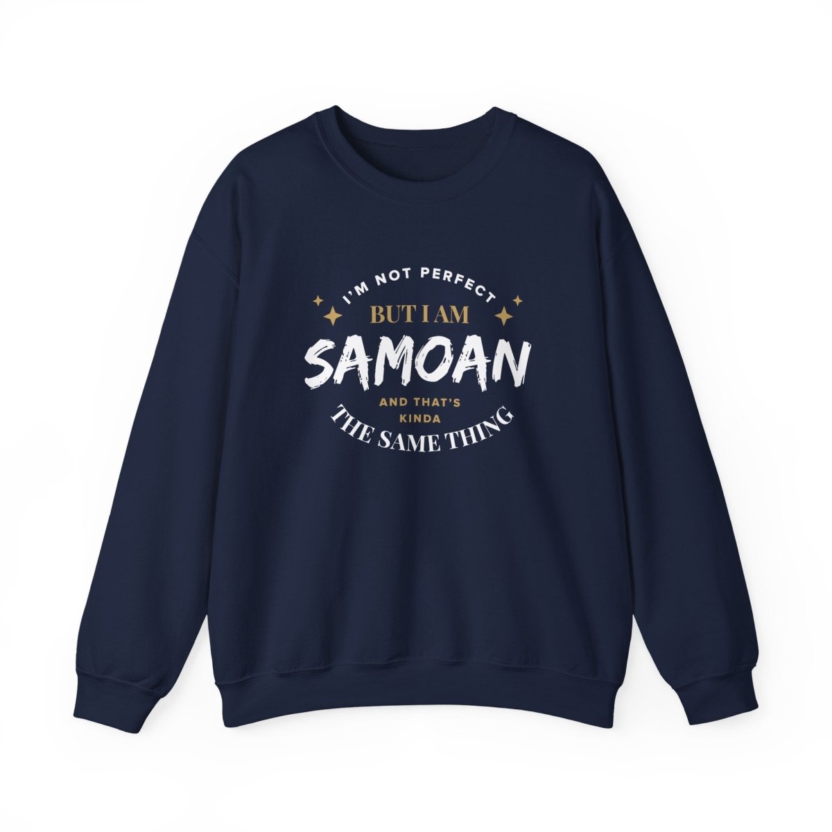 Unisex Heavy Sweatshirt - Not Perfect But Samoan - Personalised - USA - The Koko Samoa