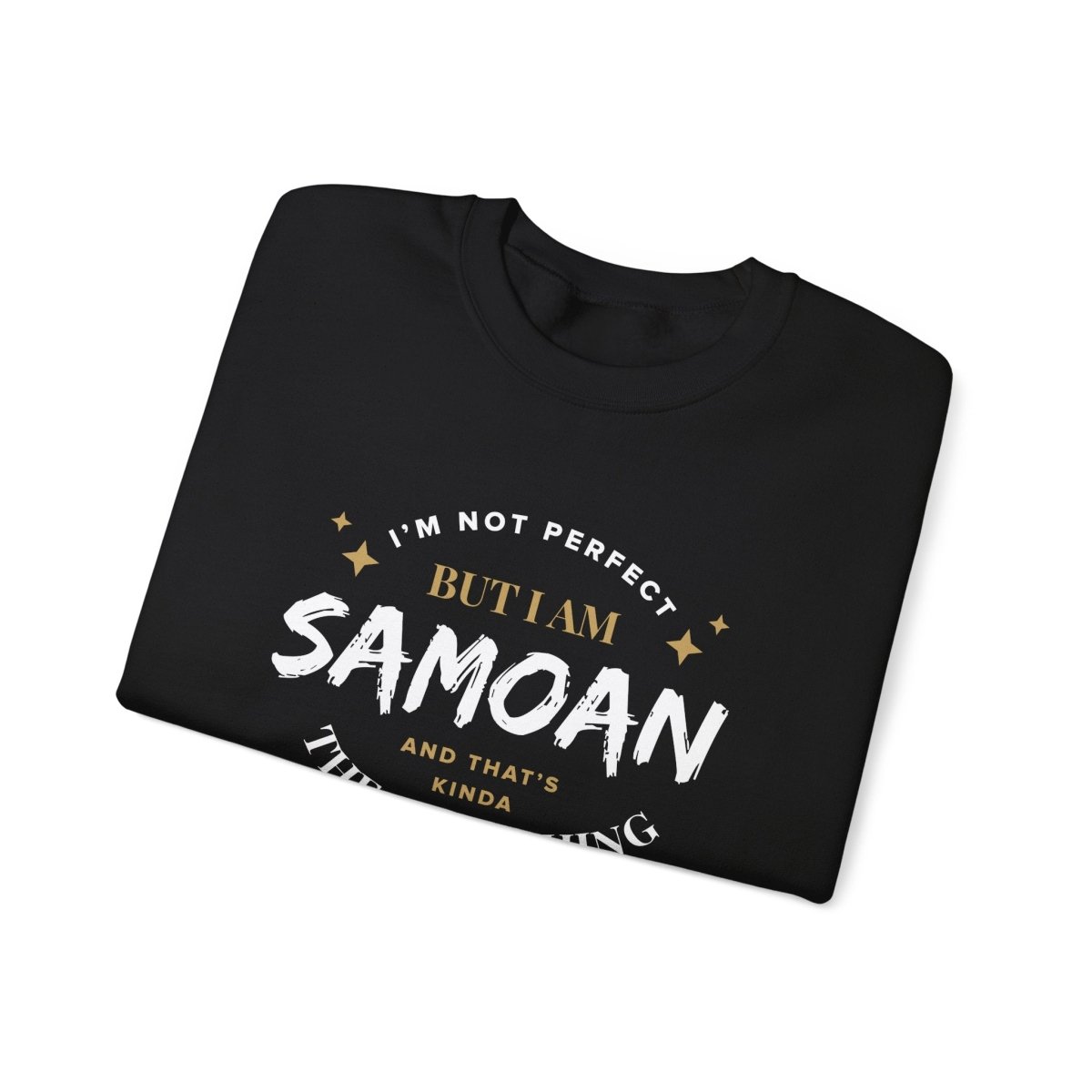 Unisex Heavy Sweatshirt - Not Perfect But Samoan - Personalised - USA - The Koko Samoa