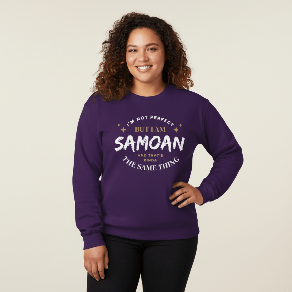 Not Perfect But Samoan sweatshirt, The Koko Samoa
