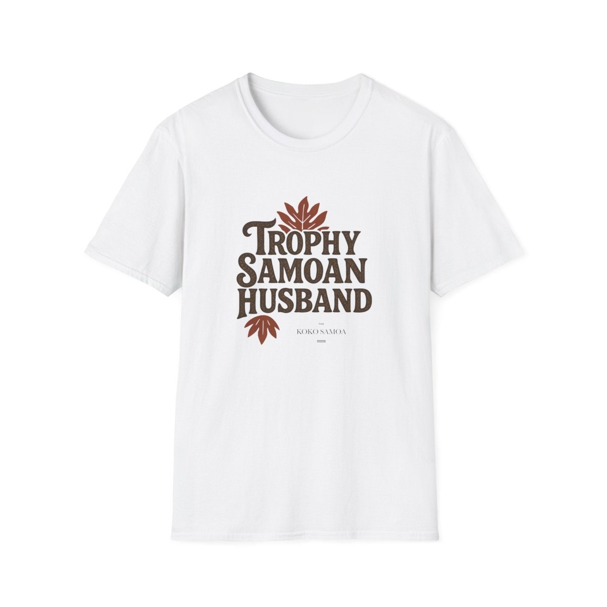 Soft Men's Tee - Trophy Samoan Husband - USA - The Koko Samoa