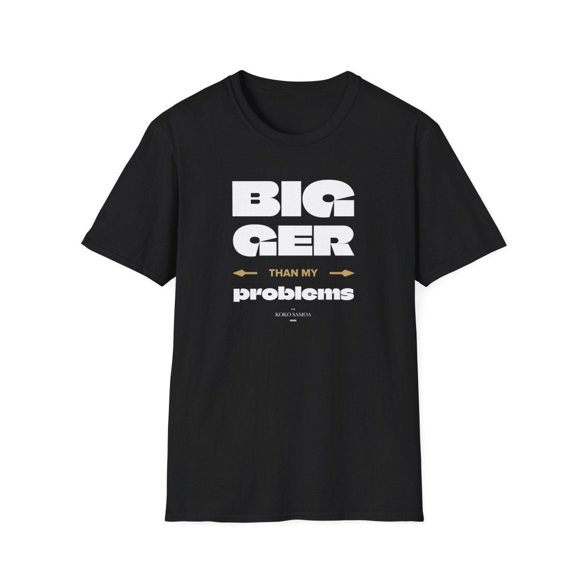 Bigger Than Problems tee, The Koko Samoa