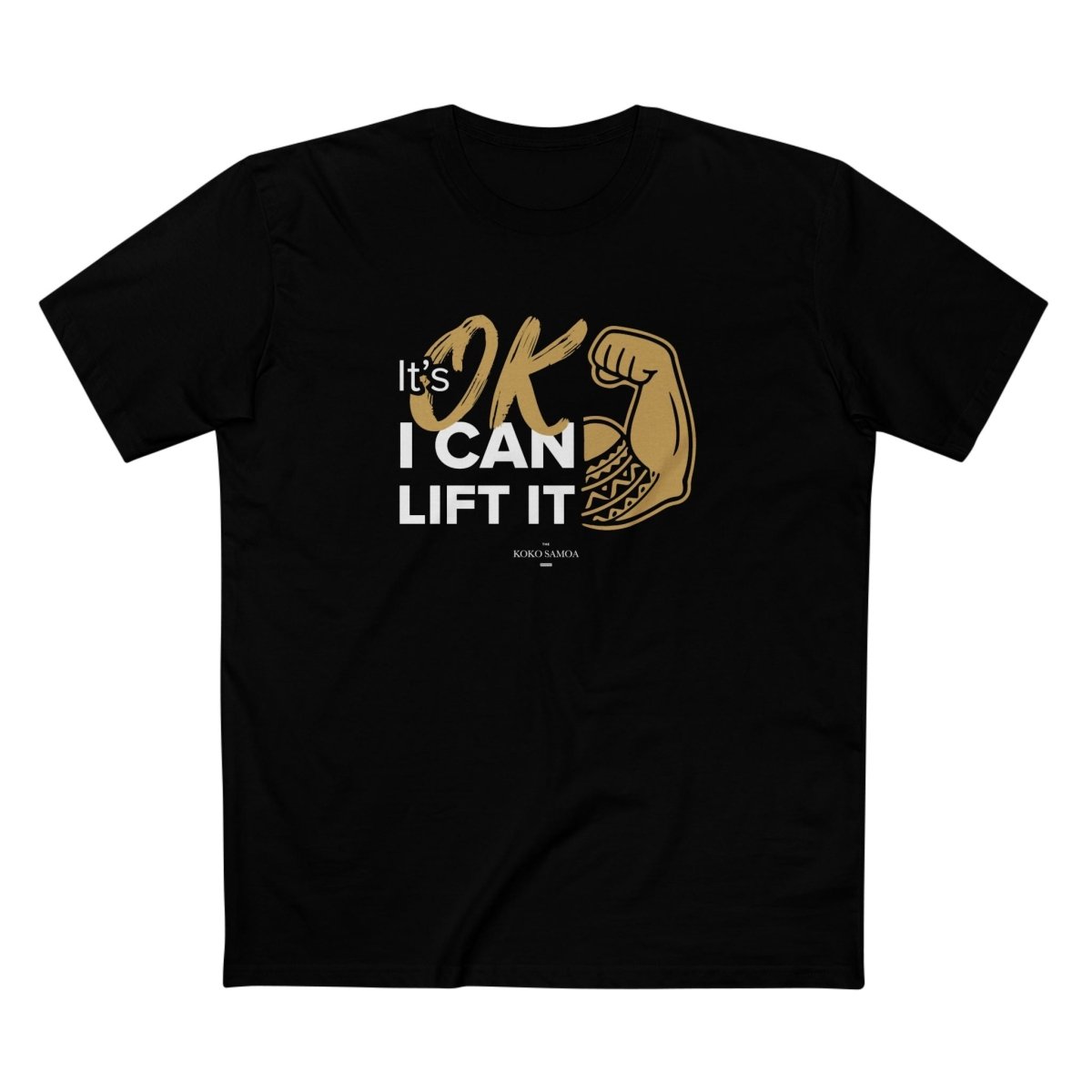 I Can Lift It tee, The Koko Samoa