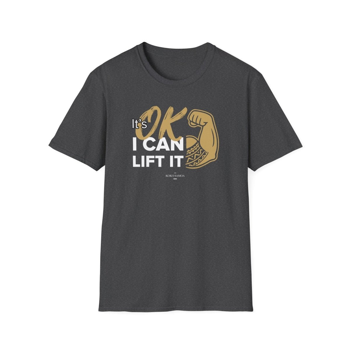 I Can Lift It tee, The Koko Samoa