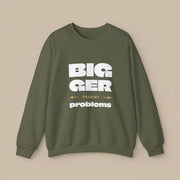 Unisex Heavy Sweatshirt - Bigger Than Problems - Personalised - AU/NZ - The Koko Samoa