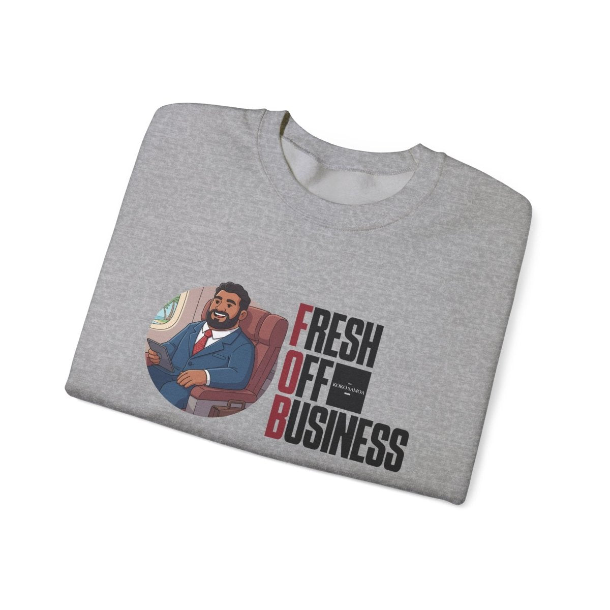 Fresh Off Business sweatshirt, The Koko Samoa