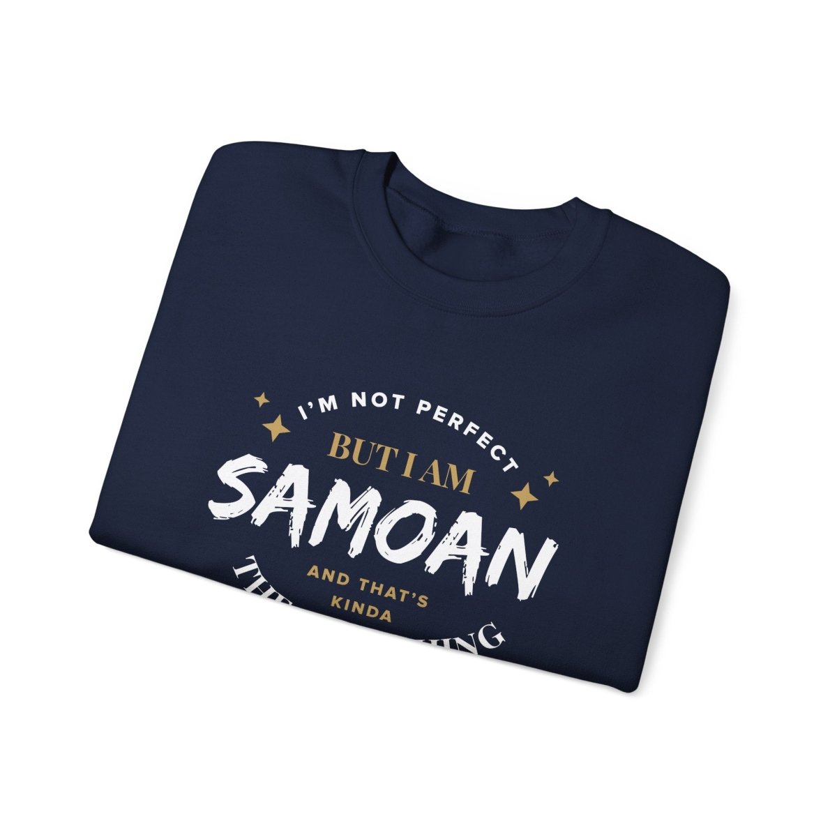 Unisex Heavy Sweatshirt - Not Perfect But Samoan - Personalised - USA - The Koko Samoa