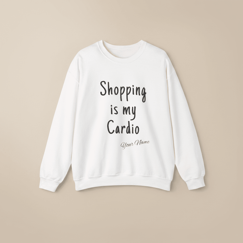 Unisex Heavy Sweatshirt - Shopping is My Cardio - AU/NZ/USA - The Koko Samoa