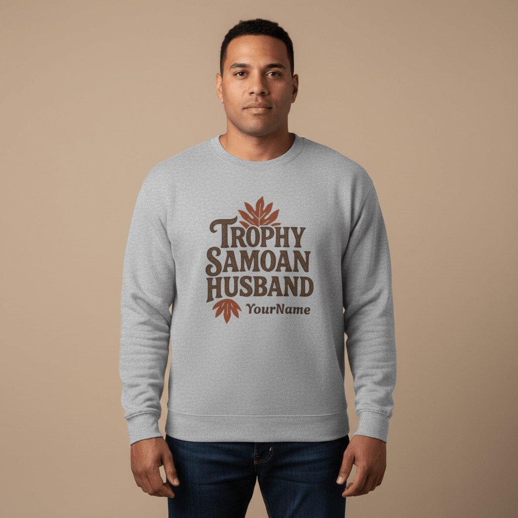 Trophy Samoan Husband sweatshirt, The Koko Samoa