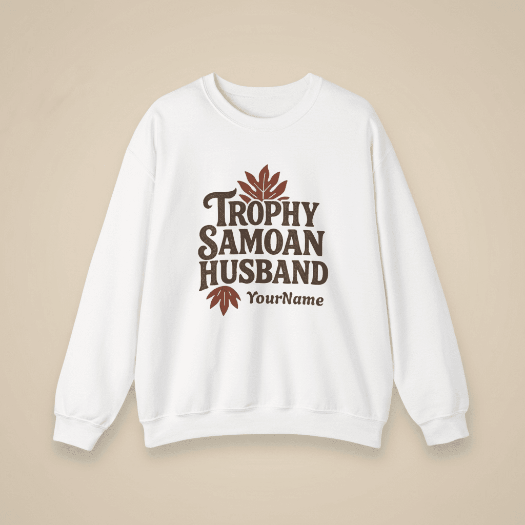 Unisex Heavy Sweatshirt - Trophy Samoan Husband - AU/NZ/USA - The Koko Samoa