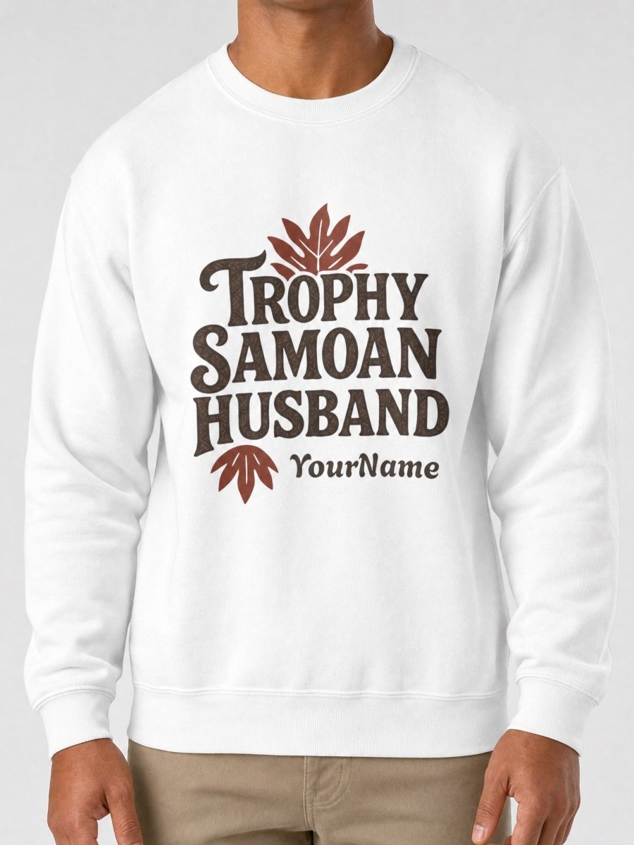 Unisex Heavy Sweatshirt - Trophy Samoan Husband - AU/NZ/USA - The Koko Samoa