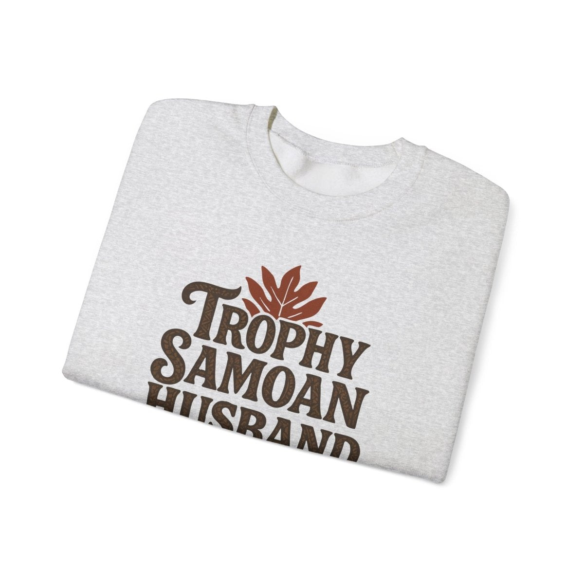 Unisex Heavy Sweatshirt - Trophy Samoan Husband - Personalised - USA - The Koko Samoa