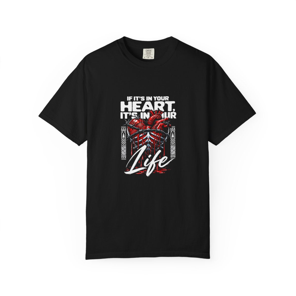 In Your Heart print on a garment dyed unisex tee